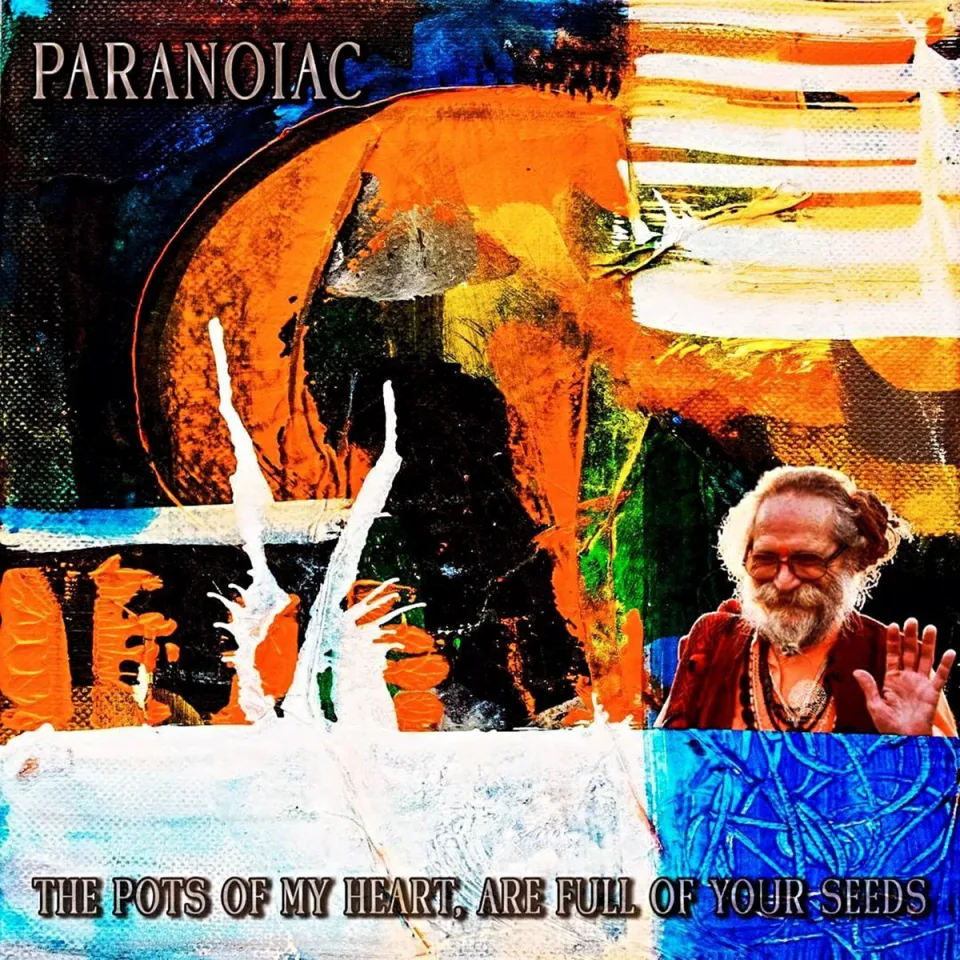 Cover art for The Pots of My Heart Are Full of Your Seeds by Paranoiac